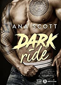 Dark Ride par Ana Scott