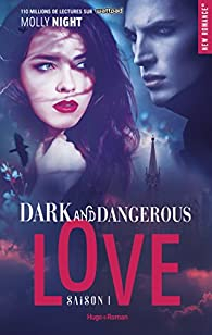 Dark and dangerous love, Saison 1 par Molly Night