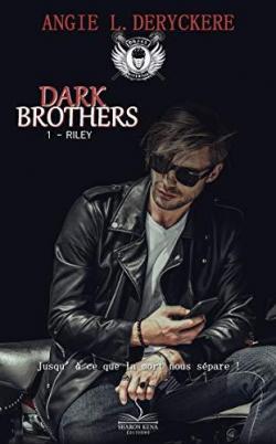 Dark brothers, tome 1 : Riley par Angie L. Deryckere