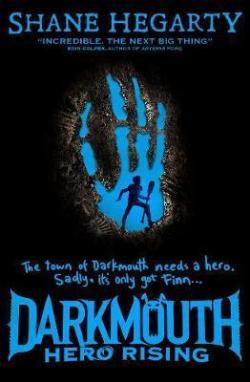 Darkmouth, tome 4 : Hero Rising par Shane Hegarty