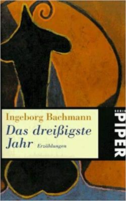 Das dreissigste Jahr par Ingeborg Bachmann