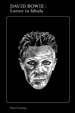 David Bowie: Lector in Fabula par Yann Courtiau