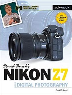 David Busch's Nikon Z7 Guide to Digital Photography par Busch