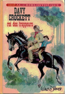 Davy Crockett roi des trappeurs par Walt Disney