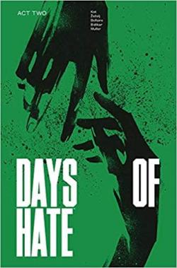 Days of hate, tome 2 par Ales Kot
