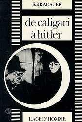 De Caligari  Hitler : Une histoire psychologique du cinma allemand par Siegfried Kracauer