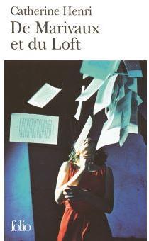 De Marivaux et du Loft : Petites leçons de littérature au lycée par Catherine Henri