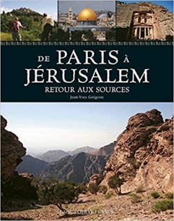 De Paris  Jrusalem : Retour aux sources par Jean-Yves Grgoire