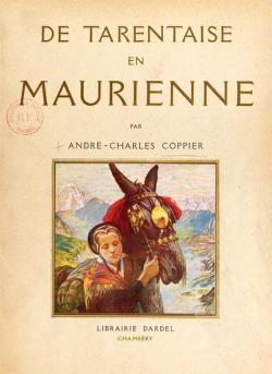 De Tarentaise en Maurienne par Charles-Andr Coppier