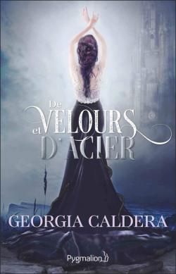 Victorian Fantasy, tome 2 : De velours et d'acier par Georgia Caldera