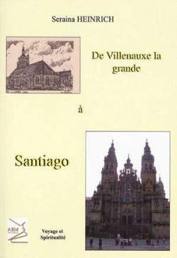 De Villenauxe-la-Grande  Santiago par Seraina Heinrich