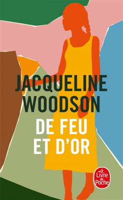 De feu et d'or par Jacqueline Woodson