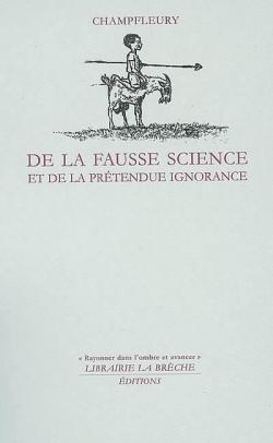 De la fausse science et de la prtendue ignorance par Jules Champfleury