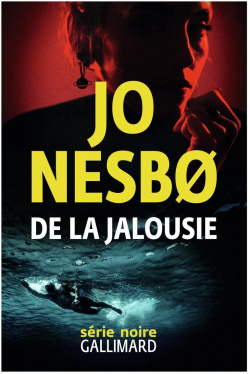 De la jalousie par Jo Nesb