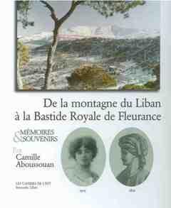 De la montagne du Liban  la Bastide Royale de Fleurance par Camille Nagib Aboussouan