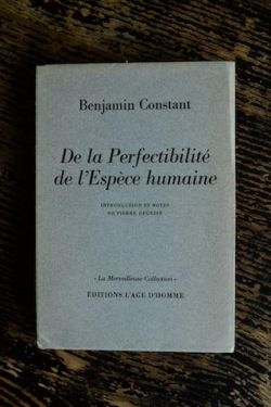 De la perfectibilit de l'espce humaine par Benjamin Constant