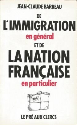 De l'immigration en gnral et de la nation franaise en particulier par Jean-Claude Barreau