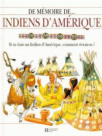 De mmoire de indiens d'amerique par Scott Steedman