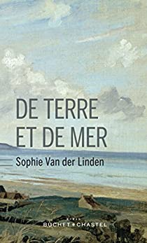 De terre et de mer par Sophie Van der Linden
