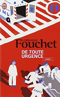 De toute urgence par Lorraine Fouchet