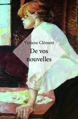 De vos nouvelles par Viviane Clment
