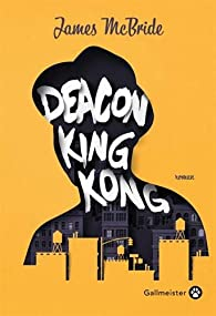 Deacon king kong par James McBride