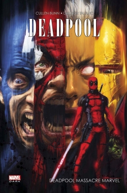 Deadpool Massacre Marvel par Cullen Bunn