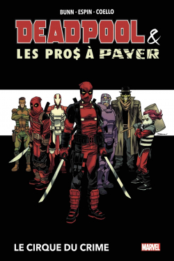 Deadpool et les pros  payer : Le cirque du crime par Cullen Bunn