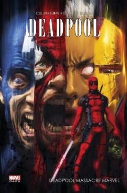 Deadpool massacre Marvel, tome 2 par Cullen Bunn