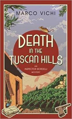 Death in the tuscan hills par Marco Vichi