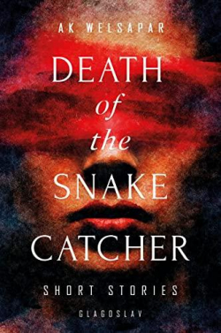 Death of the Snake Catcher par Ak Welsapar