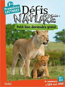 Premires lectures - Dfi nature : Petit lion deviendra grand par Sophie de Mullenheim