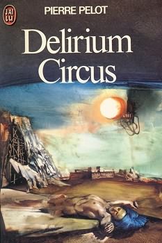 Delirium Circus par Pelot