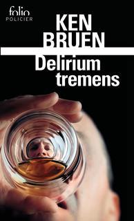 Delirium tremens : Une enquête de Jack Taylor par Bruen