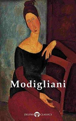 Delphi Complete Paintings of Amedeo Modigliani par Amedeo Modigliani