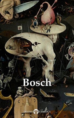 Delphi Complete Works of Hieronymus Bosch par Hieronymus Bosch