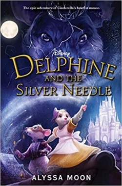 Delphine and the Silver Needle par Alyssa Moon