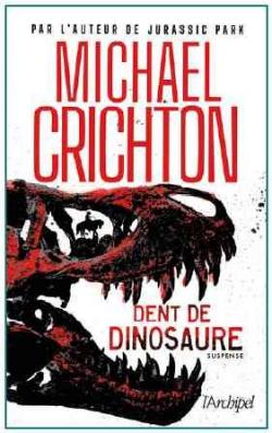 Dent de dinosaure par Michael Crichton