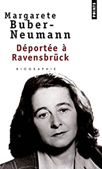 Dporte  Ravensbruck : Prisonnire de Staline et d'Hitler par Margarete Buber-Neumann