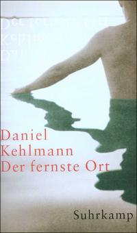 Le Lieu le plus loign par Daniel Kehlmann