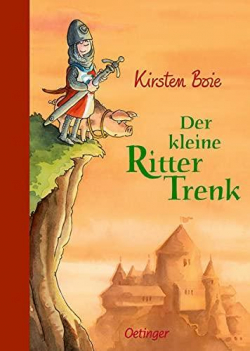 Der kleine Ritter Trenk par Kirsten Boie