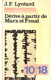 Drive  partir de Marx et Freud par Jean-Franois Lyotard