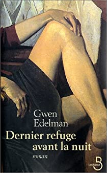 Dernier Refuge avant la nuit par Gwen Edelman