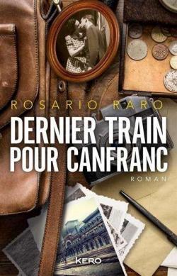 Dernier train pour Canfranc par Rosario Raro