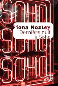 Dernière nuit à Soho par Fiona Mozley