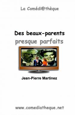 Des Beaux-Parents Presque Parfaits par Jean-Pierre Martinez