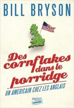Des cornflakes dans le porridge par Bill Bryson