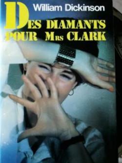 Des diamants pour Mrs Clark par William Dickinson
