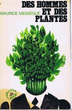 Des hommes et des plantes par Maurice Messgu