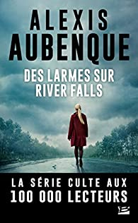 Des larmes sur River Falls par Alexis Aubenque